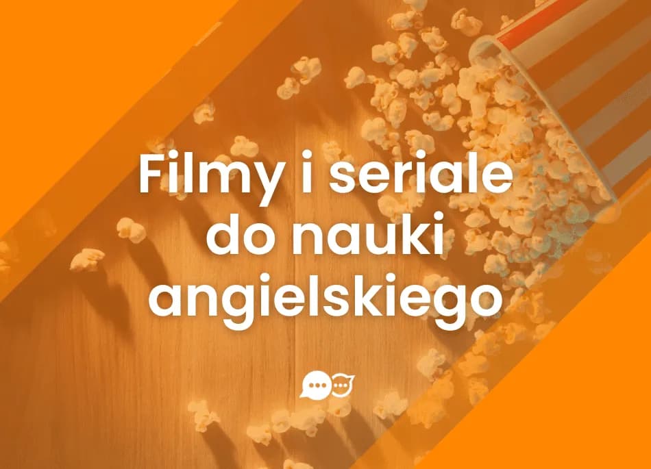 Najlepsze seriale do nauki angielskiego: sprawdzone metody dla każdego poziomu