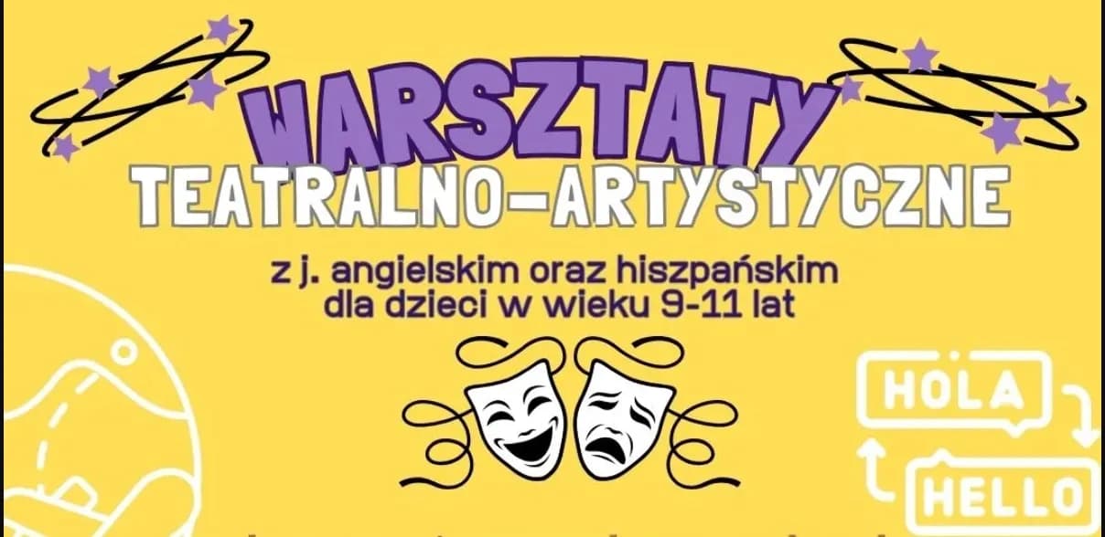 Wakacyjne warsztaty językowe z angielskim i hiszpańskim w Krakowie – teatr, sztuka i podróże dookoła świata!